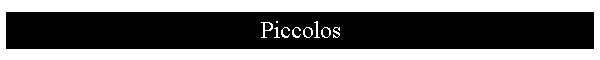 Piccolos