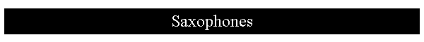 Saxophones